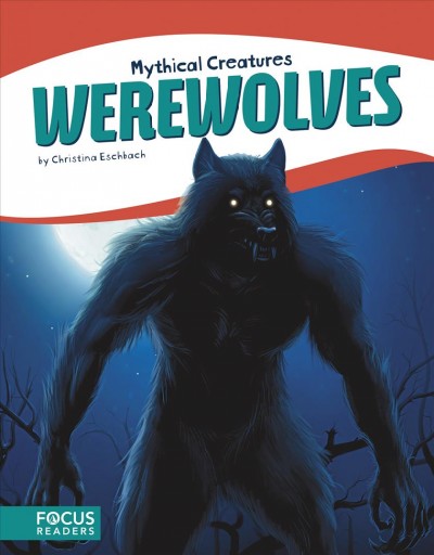 Werewolves / by Christina Eschbach.