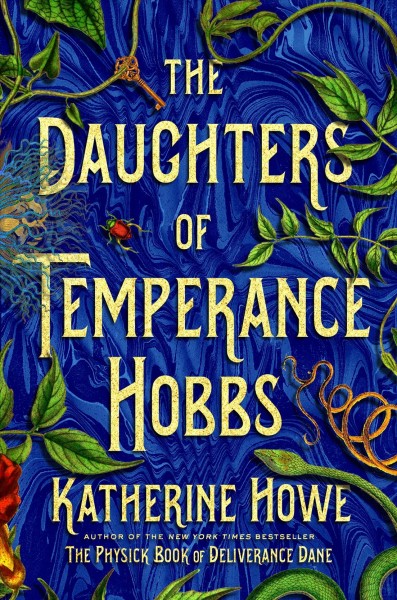 The daughters of Temperance Hobbs : a novel / Katherine Howe.
