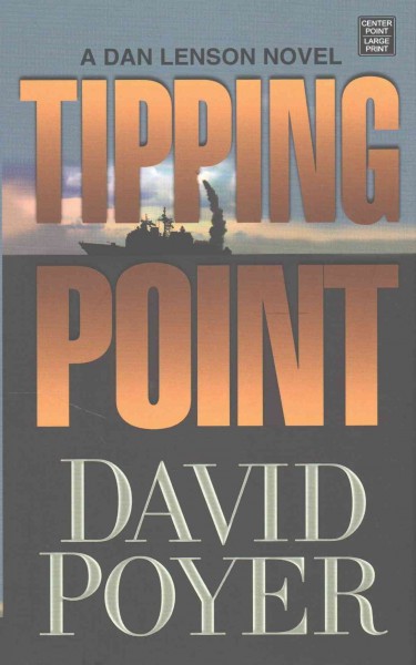 Tipping point : the war with China : the first salvo / David Poyer.