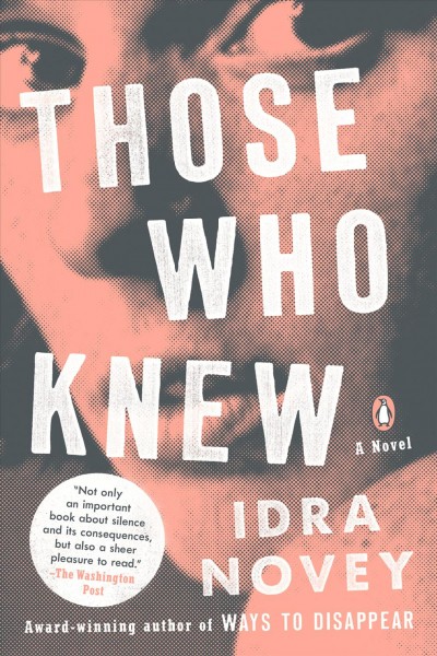 Those who knew / Idra Novey.