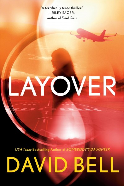 Layover / David Bell.