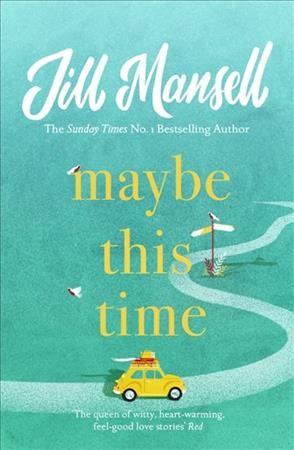 Maybe this time / Jill Mansell.