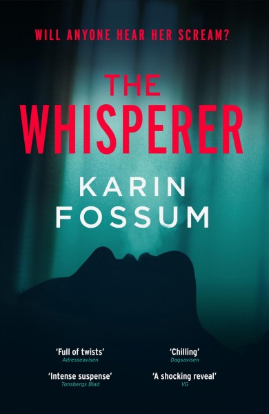 The whisperer / Karin Fossum ; translated from the Norwegian by Kari Dickson.