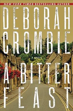 A bitter feast : a novel / Deborah Crombie.