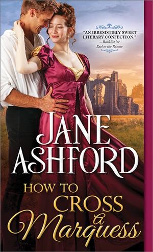 How to cross a Marquess / Jane Ashford.