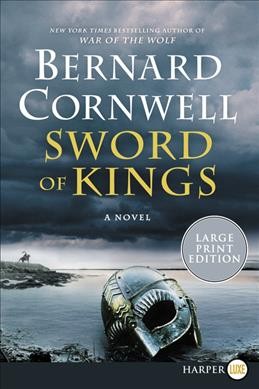 Sword of kings : a novel / Bernard Cornwell.