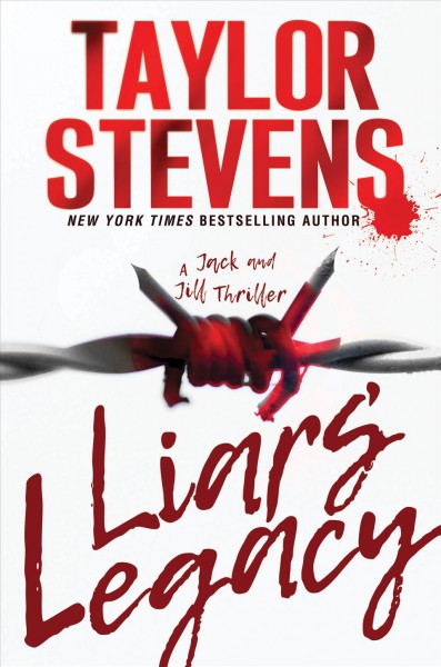 Liars' legacy / Taylor Stevens.