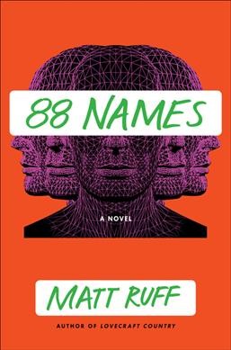 88 names : a novel / Matt Ruff.