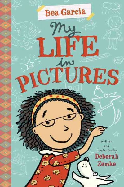 My life in pictures / written and illustrated by Deborah Zemke.