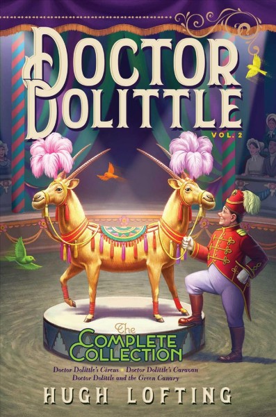 Doctor Dolittle. Vol. 2 : the complete collection / Hugh Lofting.