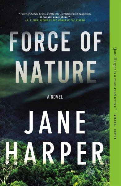 Force of nature : a novel / Jane Harper.