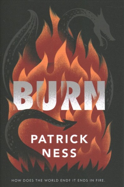 Burn / Patrick Ness.