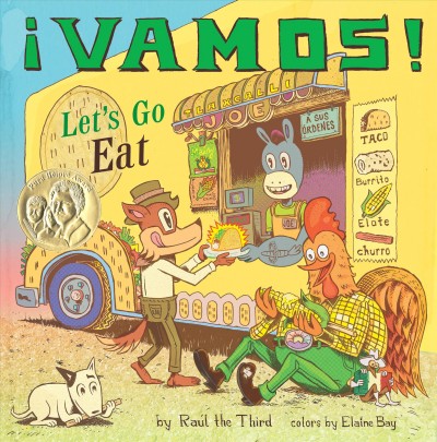 Vamos! Let's go eat! / by Raúl the Third ; colors by Elaine Bay.