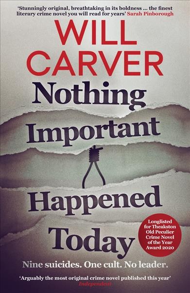 Nothing important happened today / Will Carver.