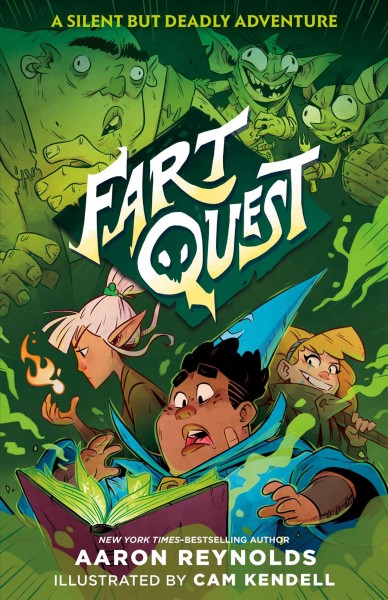 Fart quest / Aaron Reynolds ; illustrated by Cam Kendell.