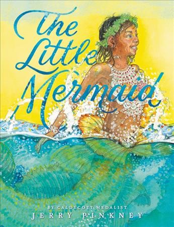 The little mermaid / Jerry Pinkney.