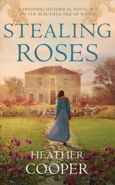 Stealing roses / Heather Cooper.