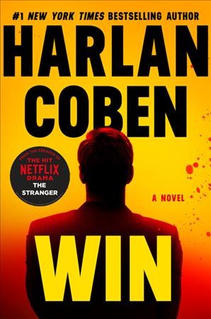 Win : a novel / Harlan Coben.