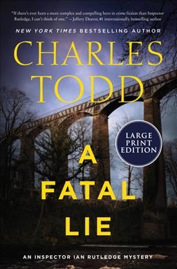 A fatal lie [large text] / Charles Todd.