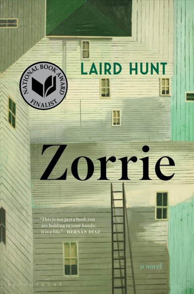 Zorrie : a novel / Laird Hunt. 