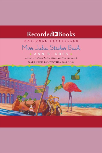 Miss julia strikes back [electronic resource] : Miss julia series, book 8. Ann B Ross.