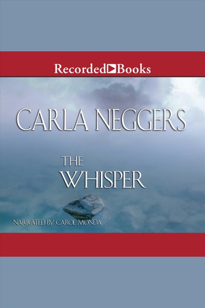 The whisper [electronic resource] : Fbi series, book 4. Carla Neggers.