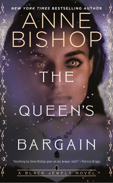 The queen's bargain / Anne Bishop.