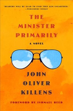 The minister primarily : a novel / John Oliver Killens.