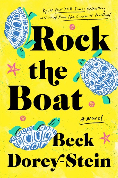 Rock the boat : a novel / Beck Dorey-Stein.