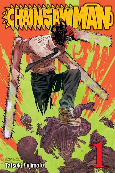 Chainsaw man. 1 / story & art, Tatsuki Fujimoto ; translation, Amanda Haley ; touch-up art & lettering, Sabrina Heep.