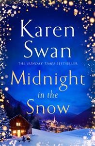 Midnight in the snow / Karen Swan.