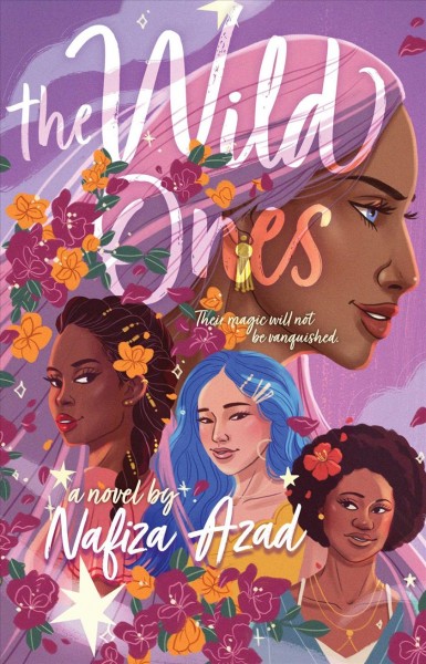 The wild ones : a broken anthem for a girl nation / Nafiza Azad.