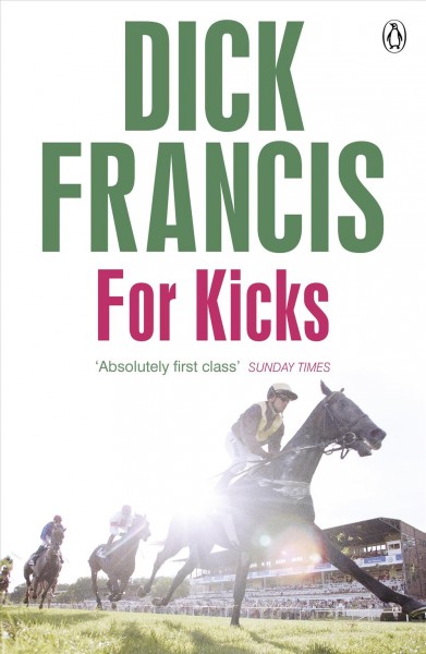 For kicks / Dick Francis.