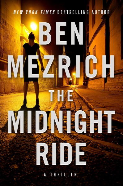 The midnight ride / Ben Mezrich.