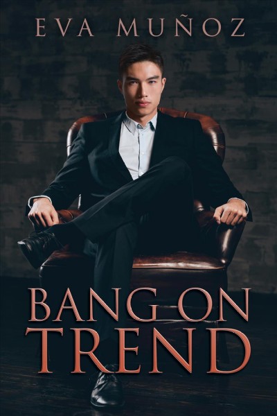 Bang on trend / Eva Muñoz.