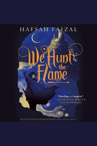 We hunt the flame / Hafsah Faizal.