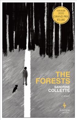 The forests / Sandrine Collette ; translated from the French by Alison Anderson.