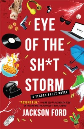 Eye of the sh*t storm / Jackson Ford.