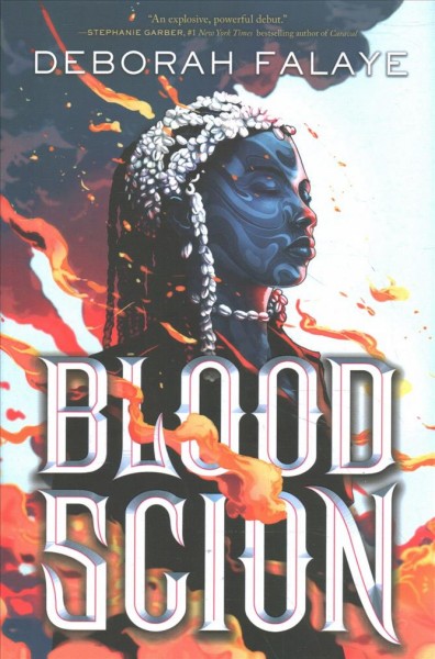 Blood scion / Deborah Falaye.