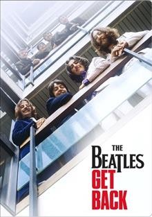 The Beatles [dvd] : get back / Disney presents in association with Apple Corps LTD and Wingnut Films ; produced by Jonathan Clyde, Clare Olssen, Peter Jackson ; director, Peter Jackson.