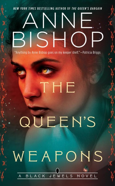 The queen's weapons / Anne Bishop.