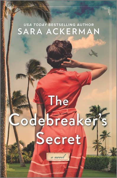 The codebreaker's secret : a novel / Sara Ackerman.