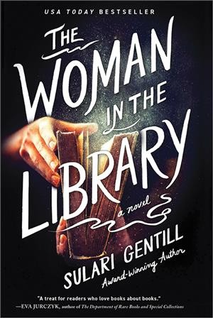 The woman in the library : a novel / Sulari Gentill.