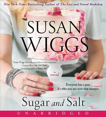 Sugar and Salt [sound recording] / Susan Wiggs.