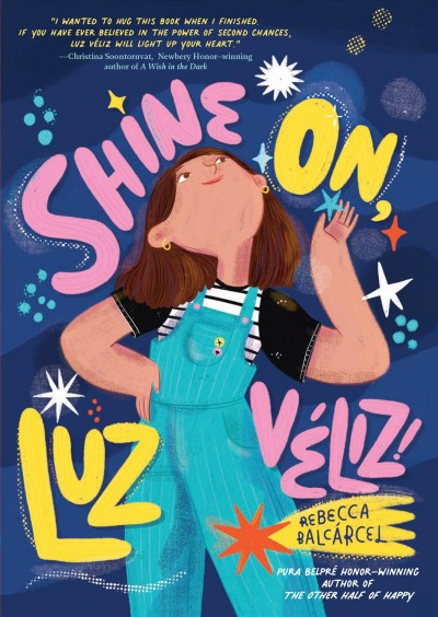 Shine on, Luz Véliz! / by Rebecca Balcárcel.