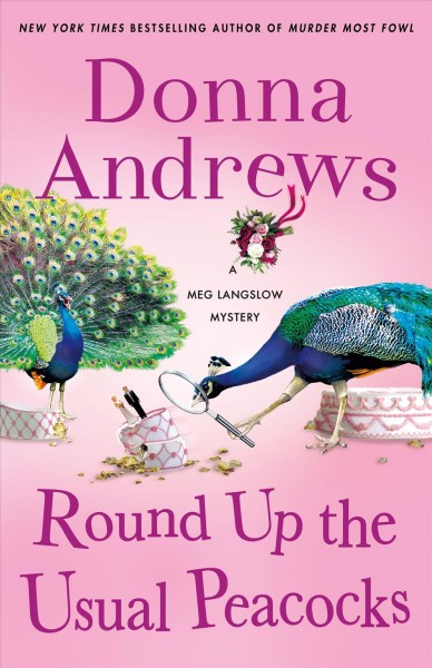 Round up the usual peacocks / Donna Andrews.