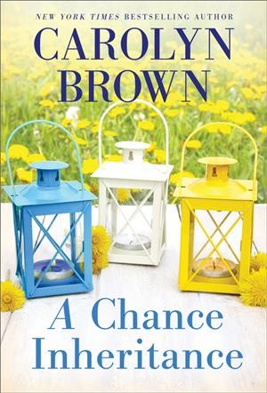 A chance inheritance /  Carolyn Brown.