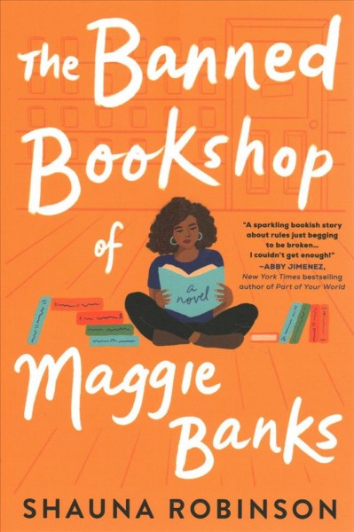 The banned bookshop of Maggie Banks : a novel / Shauna Robinson.