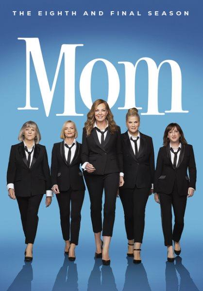 Mom. The complete eighth and final season [videorecording] / producer, Chuck Lorre, Nick Bakay, Gemma Baker, Warren Bell ; writers, Chuck Lorre, Eddie Gorodetsky, Gemma Baker ; directors, James Widdoes, Nick Bakay, Rebecca Blum.