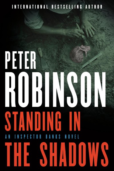 Standing in the shadows / Peter Robinson.